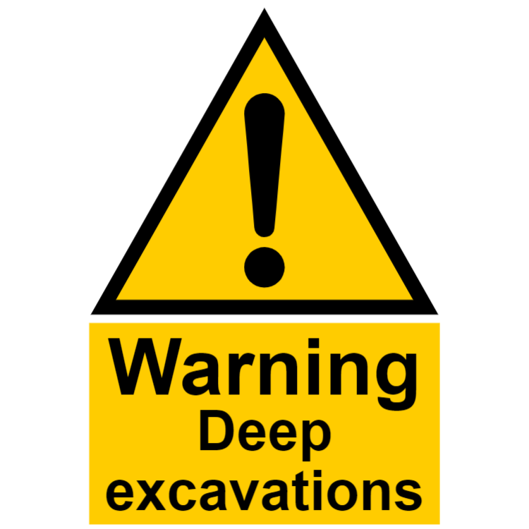 Warning - deep excavations