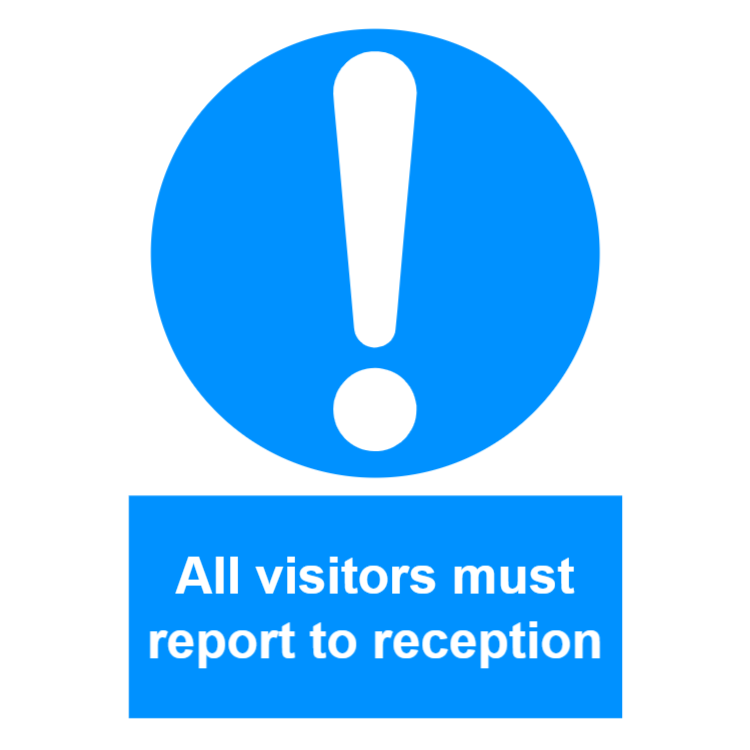 All visitors must report to reception sign