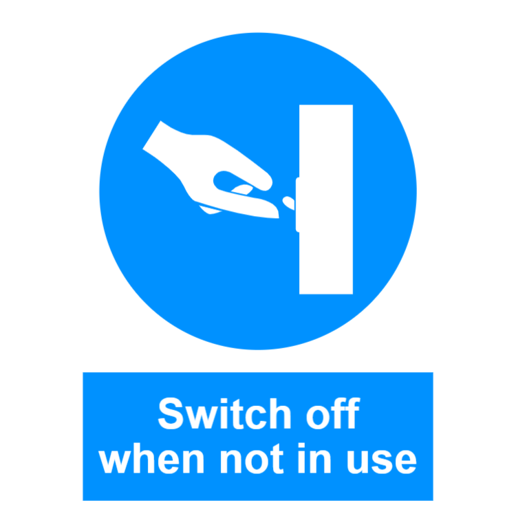 Switch off when not in use sign