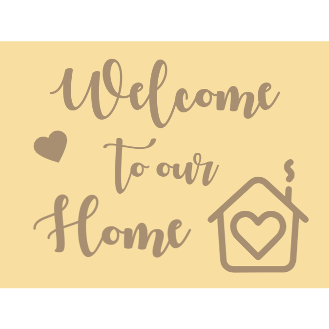 Welcome to our home sign