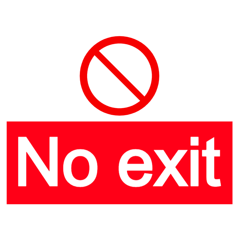 No exit - large landscape sign