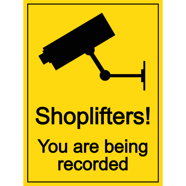 Shoplifters - you are being recorded sign