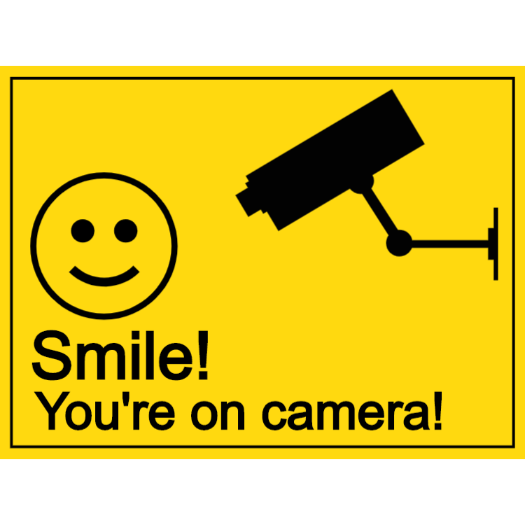 Smile - you are on camera sign