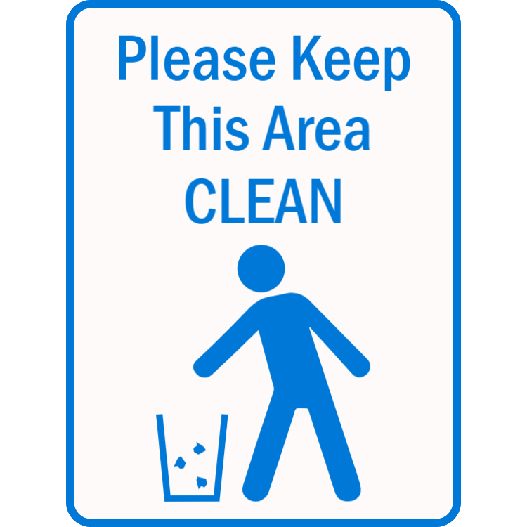 Please keep this area clean sign