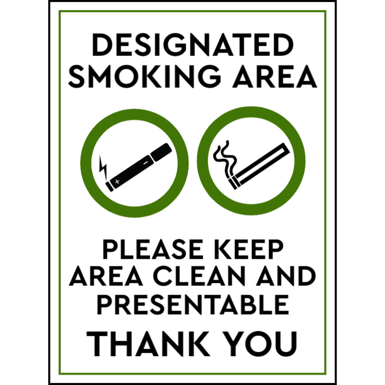 Designated smoking area - please keep area clean and presentable - portrait sign