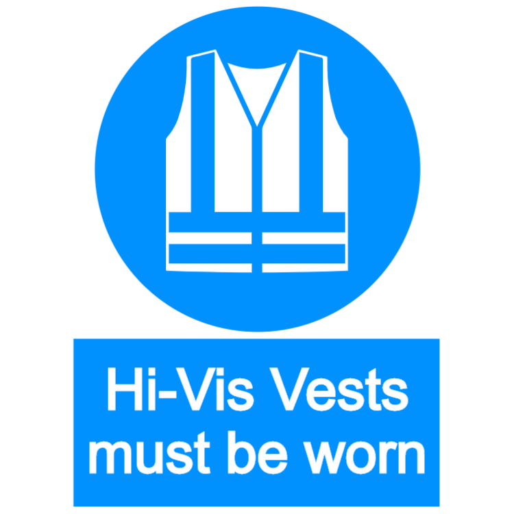 Hi-Vis vests must be worn - portrait sign