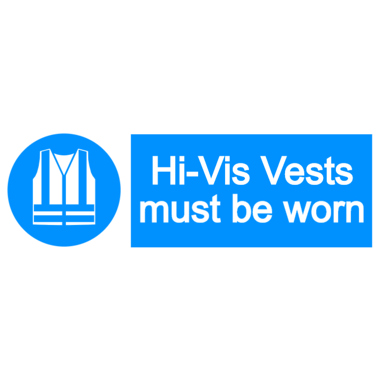 Hi-Vis vests must be worn - landscape sign