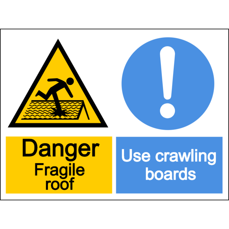 Danger fragile roof, use crawling boards - landscape sign