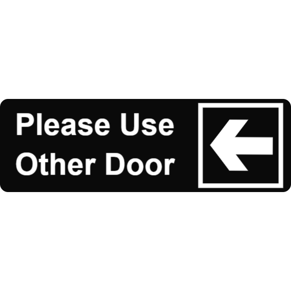 Please use other door black sign (left)