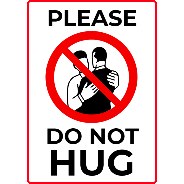 Please, do not hug