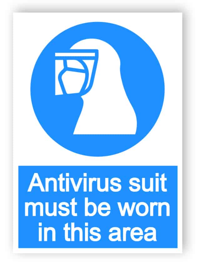 Antivirus suit must be worn in this area - portrait sign