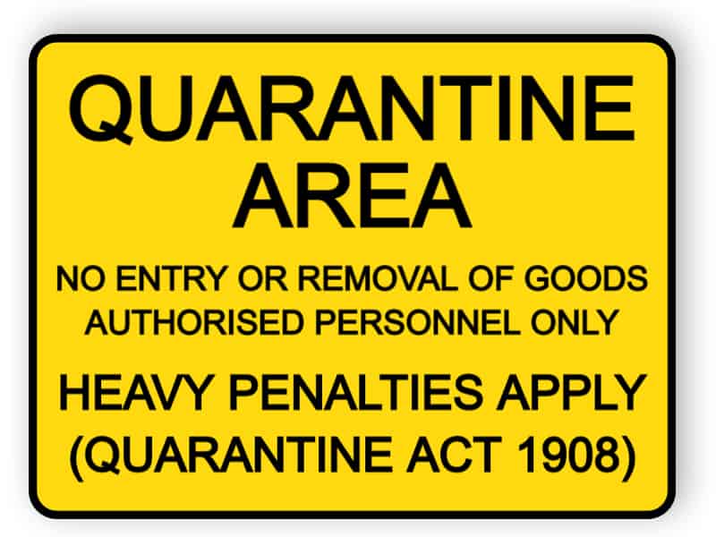 Quarantine area - no entry or removal of goods authorised personnel only