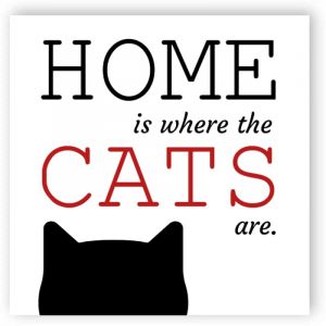 Home is where the cats are sign