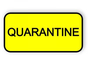 Quarantine sign