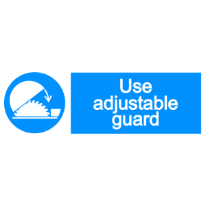 Use adjustable guard sign