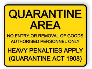 Quarantine area - no entry or removal of goods authorised personnel only - sticker