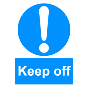 Keep off sign