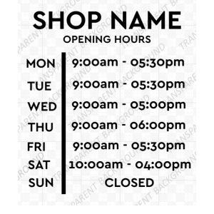 Opening hours vinyl sign