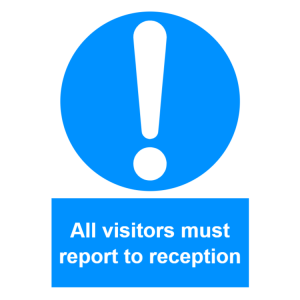 All visitors must report to reception sign