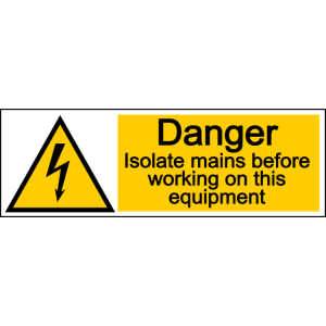Danger isolate mains before working on this equipment - landscape sign