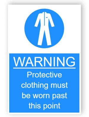 Warning - Protective clothing must be worn past this point - sticker