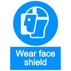 Wear face shield - portrait sign