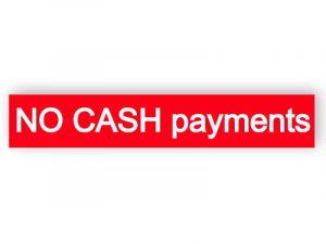 No cash payments - sticker
