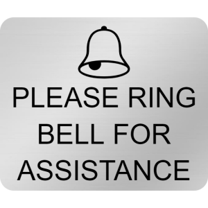 Please ring bell for assistance