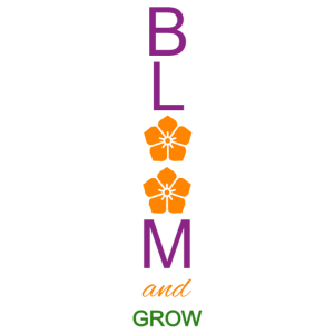 Bloom and grow sign