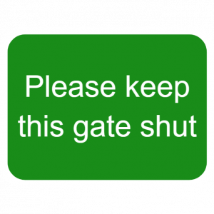 Please keep the gate shut - green sign