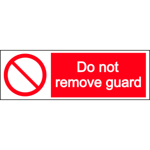 Do not remove guard - landscape sign