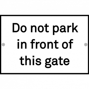 Do not park in front of this gate