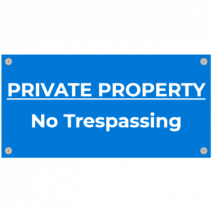 Private property, no trespassing - blue sign