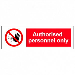 Authorised personnel only sign